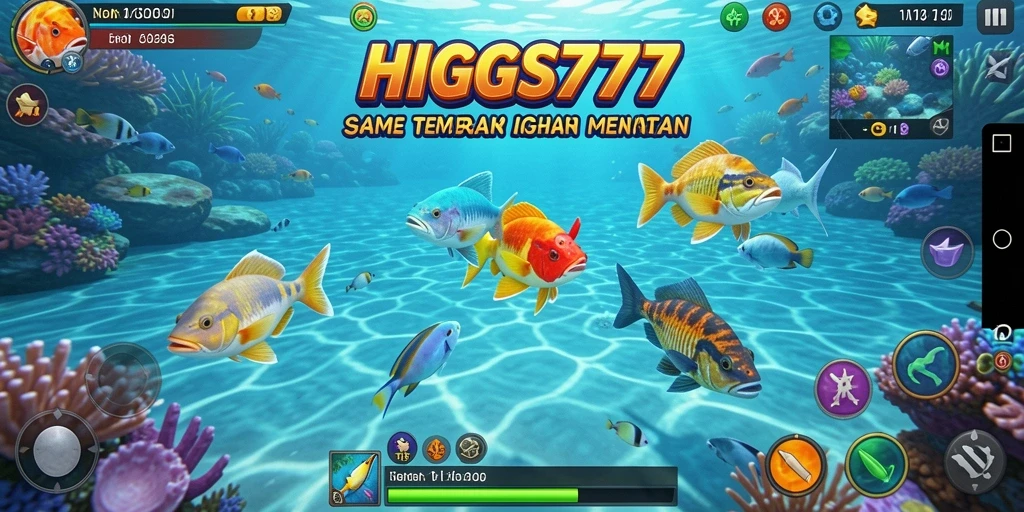 Tampilan gameplay HIGGS777 dengan berbagai ikan dan senjata.